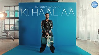 KI HAAL AA ~ HARRDY SANDHU Video HD