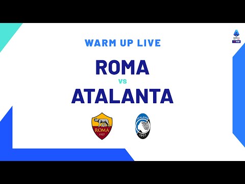 🔴 LIVE | Warm up | Roma-Atalanta | Serie A TIM 2023/24