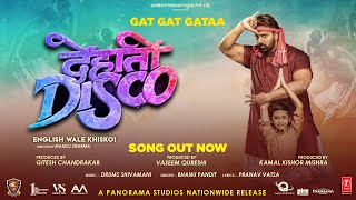 Gat Gat Gataa - Bhanu Pandit ft Ganesh Acharya (Dehati Disco)