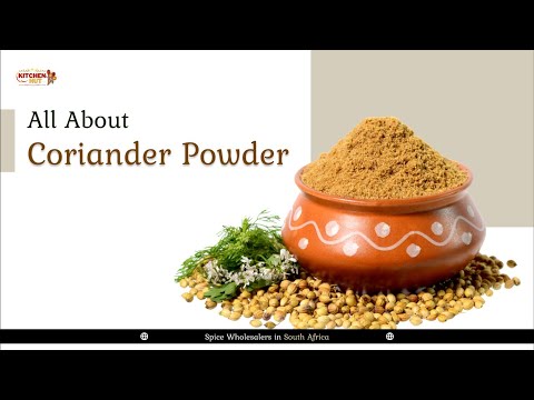 All About Coriander Powder - Wholesale Spices Suppliers In South Africa - Kitchenhutt Spices