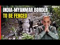 Centre To Fence Myanmar Border, End Free Movement Into India