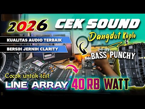 CEK SOUND DANGDUT KOPLO BASS GLERR TERBARU 2026 | AUDIO CLARITY JERNIH FULL STEREO INSTRUMENT RANCAK