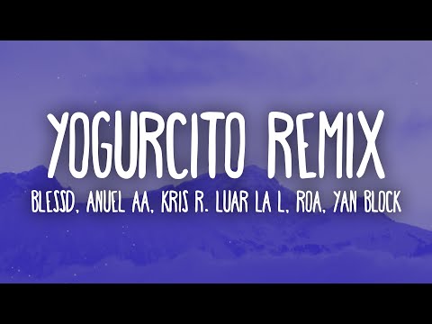 Blessd, Anuel AA, Kris R, Luar La L - YOGURCITO REMIX feat. ROA, Yan Block