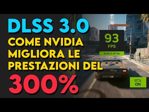 Come funziona il DLSS 3.0 ? | +300% FPS