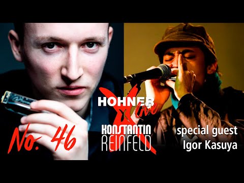 Hohner Live x Konstantin Reinfeld feat. Igor Kasuya | No. 46