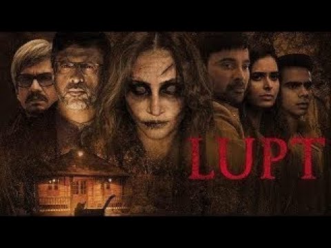 LUPT FULL MOVIE IN HD 720p Hindi GOPISAHI indian horror movie full 720p