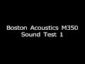 Boston Acoustics M350 Sound Test 1