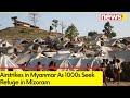 Airstrikes in Myanmar | 1000s Seek Refuge in Mizoram | NewsX