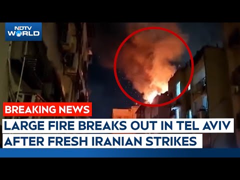 Iran Attacks Israel | Large Fire Breaks Out In Tel Aviv After Fresh Iranian Strikes