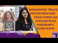 Puja Khedkar Case | Abducted Truck Driver Found At Sacked IAS Officer Puja Khedkars Pune Home