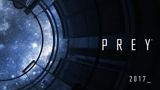 Prey - 8 Minutes of Gameplay