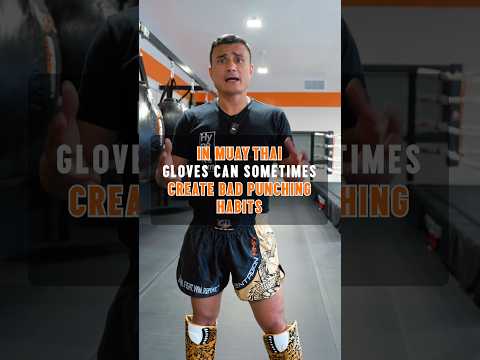 Muay Thai gloves can sometimes create BAD PUNCHING HABITS #muaythai #mma #martialarts #fightsports