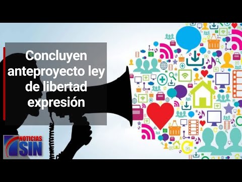 Concluyen anteproyecto ley de libertad expresión