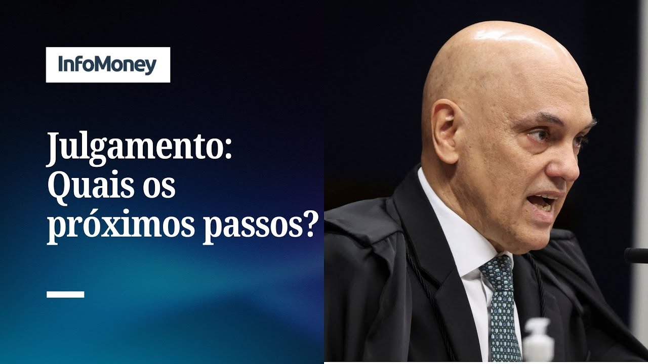 Julgamento Após o voto de Moraes entenda os próximos passos | InfoMoney News