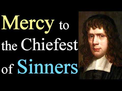 Mercy to the Chiefest of Sinners - Puritan Stephen Charnock  (Christian audio books)