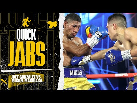 Quick Jabs | Joet Gonzalez vs. Miguel Marriaga (Full Fight)