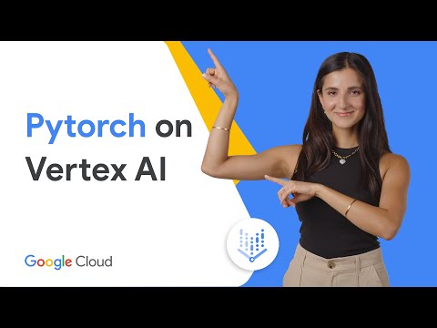 PyTorch on Vertex AI