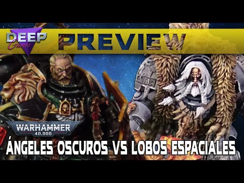 ¡Nuevas miniaturas! LOBOS ESPACIALES vs ÁNGELES OSCUROS | Preview Warhammer 40.000