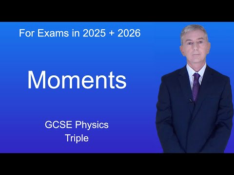 GCSE Science Revision Physics "Moments" (Triple)