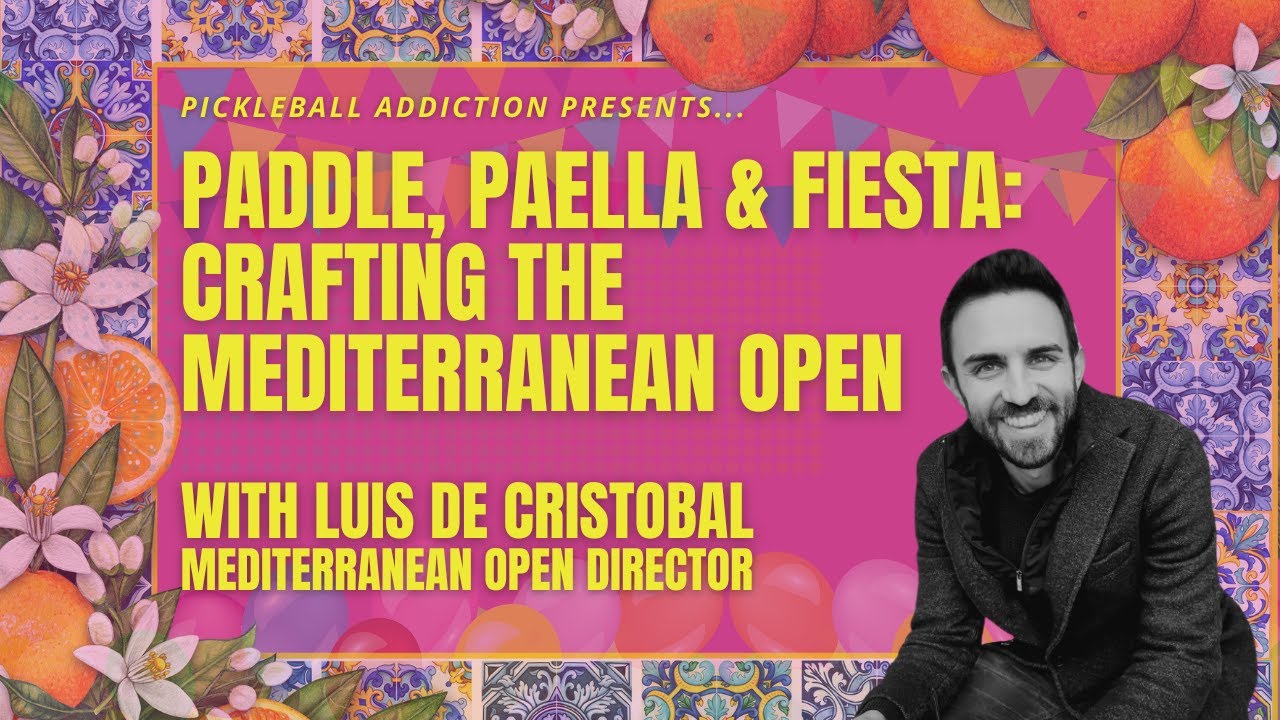 Paddle, Paella & Fiesta: Crafting the Mediterranean Open