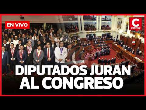 🔴 CONGRESO EN VIVO: JURAMENTACIÓN DE DIPUTADOS PARA PERIODO 2026-2031 | Diario Correo
