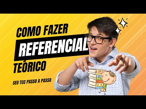 Como Fazer Referencial Teórico? Tudo o Que Você Precisa Saber!