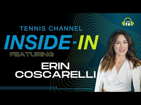 Erin Coscarelli on TV Hosting, Mentoring Women, Mental Health & Tennis' Moment | Inside-In Podcast