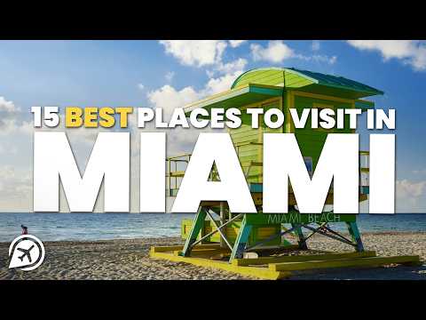 Discover Miami's Top 15 Must-Visit Spots with Creative Travel Guide