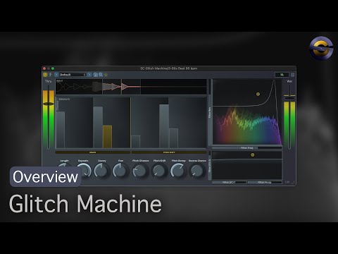 Glitch Machine Overview | Stagecraft Software