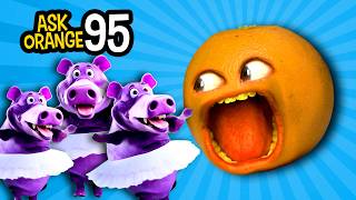 Annoying Orange - Ask Orange #95: DANCING HIPPO INVASION!!!