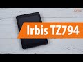 Распаковка планшета Irbis TZ794 / Unboxing Irbis TZ794