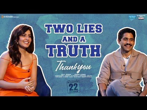 2 Lies and a Truth ft Naga Chaitanya, Raashi Khanna