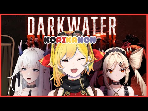 【Darkwater】elp me im underwater and its dark【KOPIKANON】