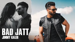 Bad Jatt ~ Jimmy Kaler & Gurlez Akhtar | Punjabi Song