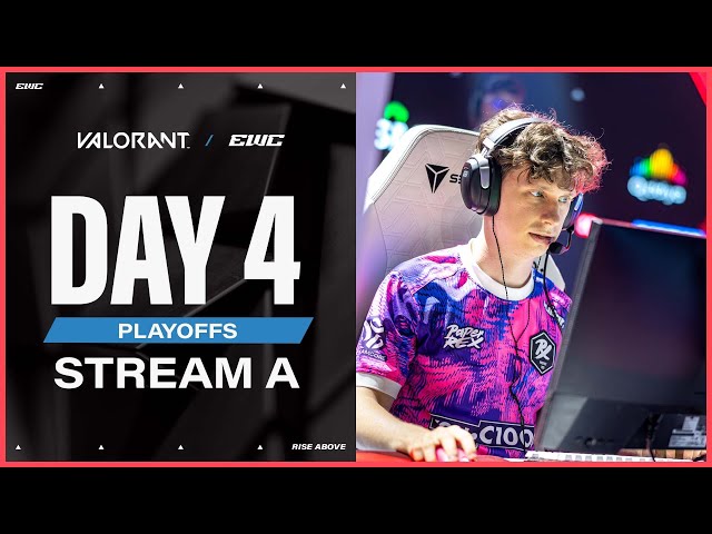 VALORANT at EWC 25 - Day 4 - Playoffs - Stream A