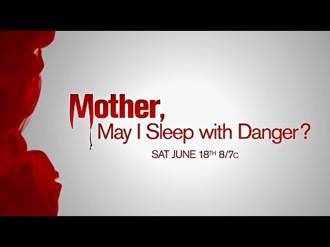 Mother, May I Sleep with Danger?'