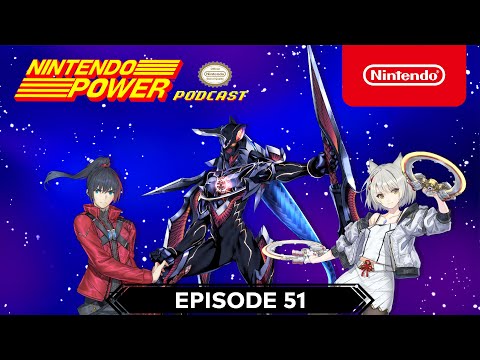 We Explore Xenoblade Chronicles 3! | Nintendo Power Podcast #51