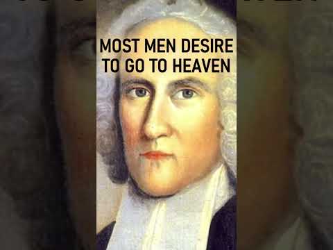 Men in General Desire to go to Heaven - Puritan Jonathan Edwards Sermon #shorts #christianshorts