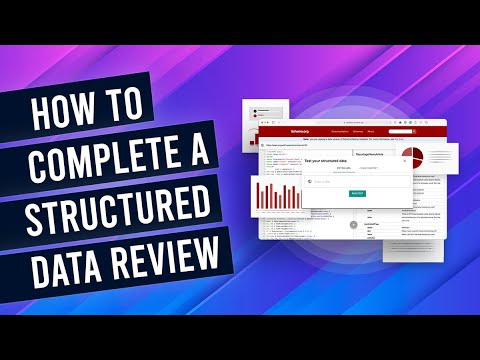 How To Complete A Structured Data Review