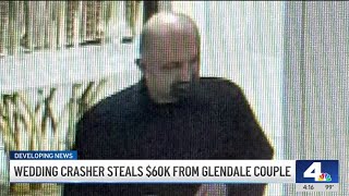 Wedding crasher steals gift box with $60,000 in Glendale
