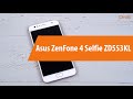 Распаковка Asus ZenFone 4 Selfie ZD553KL / Unboxing Asus ZenFone 4 Selfie ZD553KL