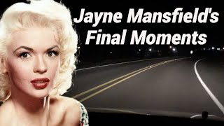 What REALLY Happened in Jayne Mansfield's Tragic Car Crash