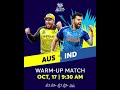 ICC Mens T20 World Cup: Time to warm-up with AUS v IND.