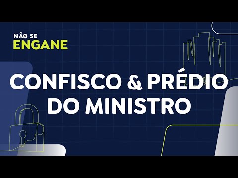 Não Se Engane #06: Propriedade Privada e prédio do ministro