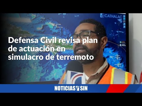 Defensa Civil revisa plan de actuación en simulacro de terremoto