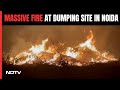 Noida Fire | Massive Fire At Dumping Site In Noida