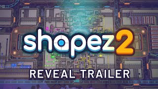 shapez 2 - Official Reveal Trailer