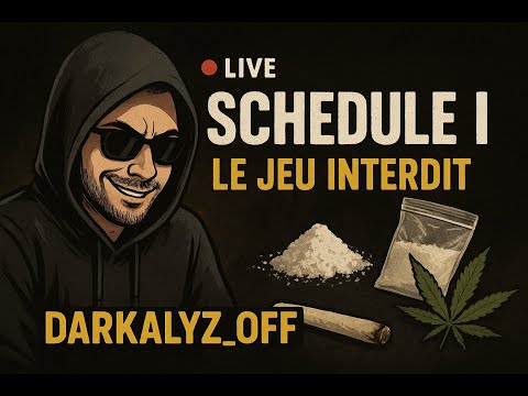 💊 Schedule I – Épisode 2 : La Méth Mystérieuse 🔥 | Darkalyz_OFF en Live
