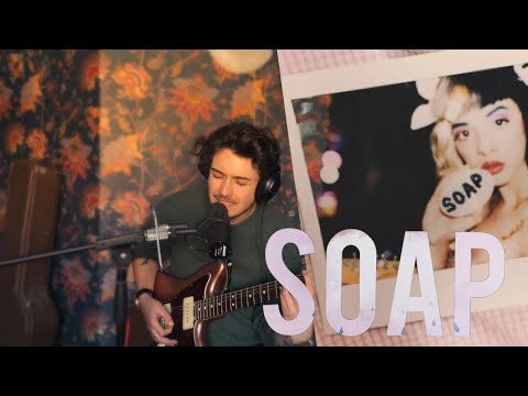 Melanie Martinez - Soap (Cover)