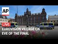 LIVE: Eurovision village on eve of the final